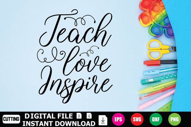 Teach Love Inspire SVG Shahin alam 