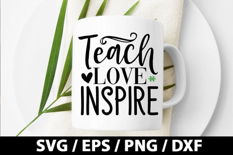 Teach love inspire SVG SVG akazaddesign 