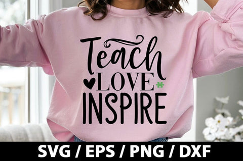 Teach love inspire SVG SVG akazaddesign 