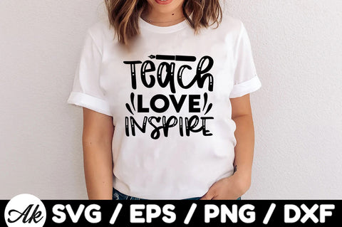 Teach love inspire svg SVG akazaddesign 