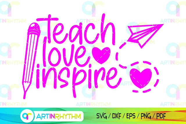 teach love inspire svg SVG Artinrhythm shop 
