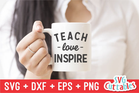 Teach Love Inspire SVG Svg Cuttables 