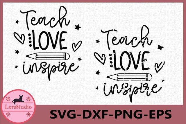 Teach Love Inspire svg SVG Lerastudio 