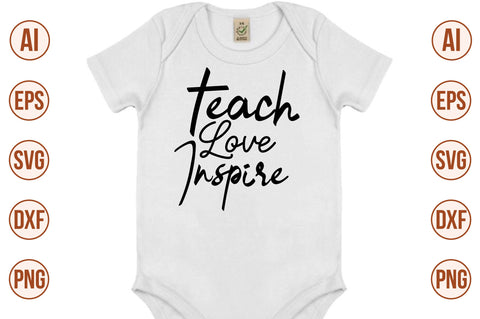 Teach Love Inspire SVG SVG nirmal108roy 