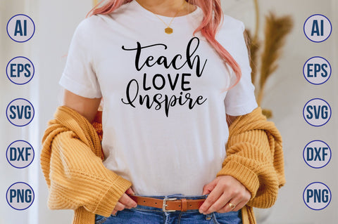 teach Love Inspire svg SVG orpitasn 