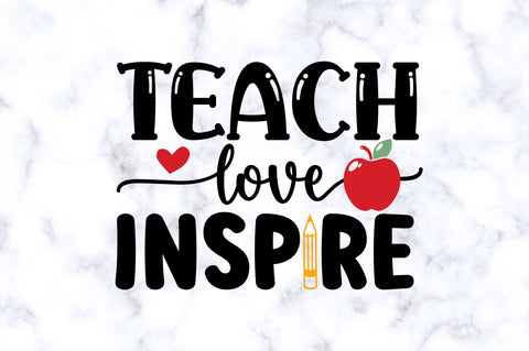 Teach love inspire SVG SVG Regulrcrative 