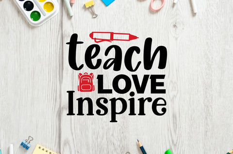 Teach love inspire SVG SVG Regulrcrative 