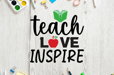 Teach love inspire SVG SVG Regulrcrative 
