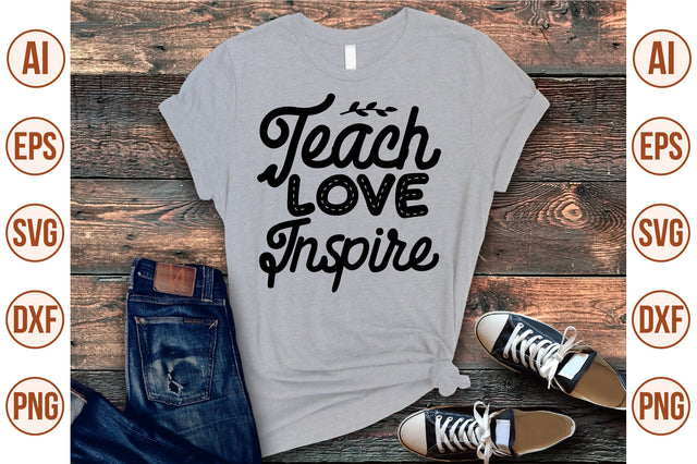Teach Love Inspire svg SVG shah alam 