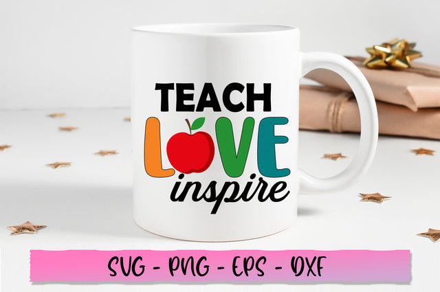 Teach love inspire SVG SVG Shetara Begum 