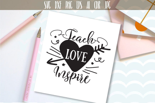 Teach Love Inspire Svg SVG VectorSVGdesign 