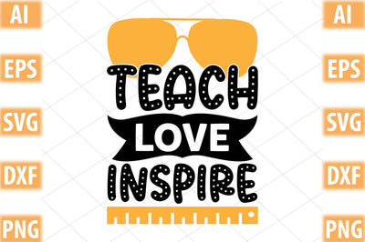 teach love inspire SVG SVGista 
