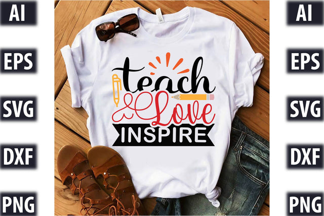 Teach love inspire SVG SVGista 