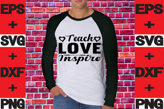 Teach Love Inspire SVG svgteam 