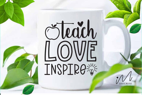 Teach love inspire svg,Kindergarten Teacher Svg, Cool Teacher T-shirt svg, Cut files, Funny Teacher Svg, World Best Teacher svg. SVG Isabella Machell 