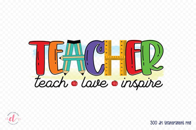 Teach Love Inspire - Teacher Sublimation Design Sublimation CraftLabSVG 
