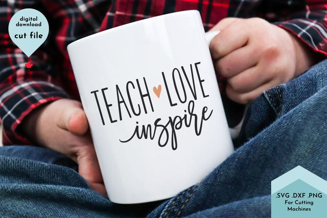 Teach Love Inspire - Teacher SVG Cut File SVG Lettershapes 