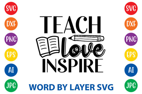Teach Love Inspire, Teacher SVG Design SVG Rafiqul20606 