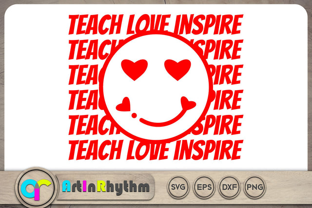 Teach love inspire / Teacher Valentine's Day SVG SVG Artinrhythm shop 
