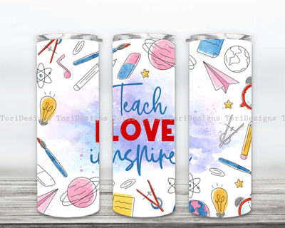 Teach Love Inspire Tumbler Wrap, Teacher Appreciation 20oz Skinny Tumbler Wrap Png, Teacher Life Sublimation Designs Png Sublimation ToriDesigns 