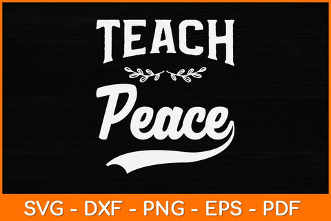 Teach Peace International World Svg Design SVG artprintfile 