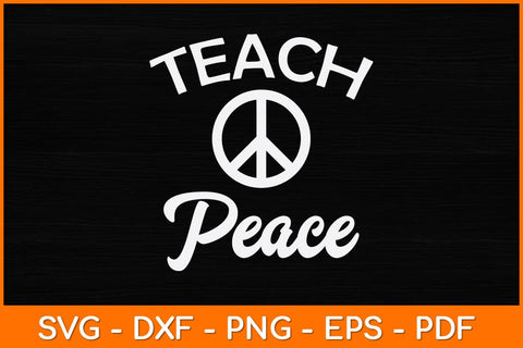 Teach Peace International World Svg Design SVG artprintfile 