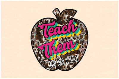 Teach Them to Be Kind Sublimation Sublimation Jagonath Roy 