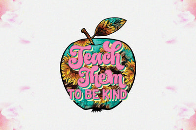 Teach Them to Be Kind Sublimation Sublimation Jagonath Roy 