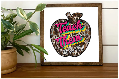 Teach Them to Be Kind Sublimation Sublimation Jagonath Roy 