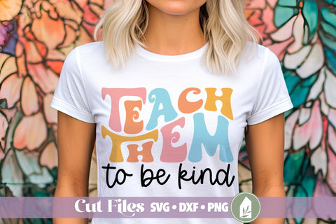 Teach Them to Be Kind SVG, Retro Teacher SVG SVG LilleJuniper 