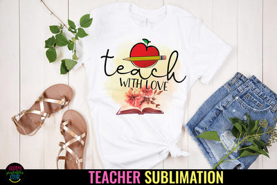 Teach With Love I Teacher Sublimation I Teacher Shirt PNG Sublimation Happy Printables Club 