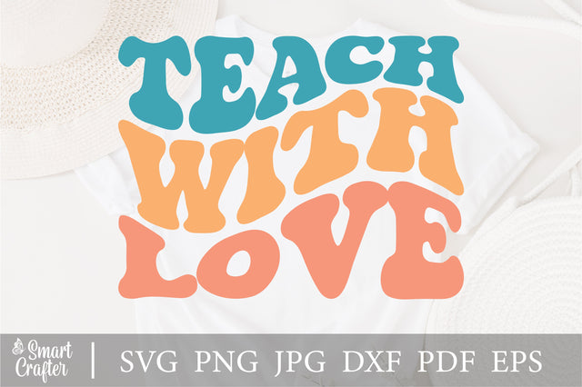 Teach With Love SVG PNG, Teacher Life Svg, Teacher Quotes Svg, Made To Teach Svg, Teacher Love Svg, Teacher Appreciation Svg, Teach Svg SVG Fauz 