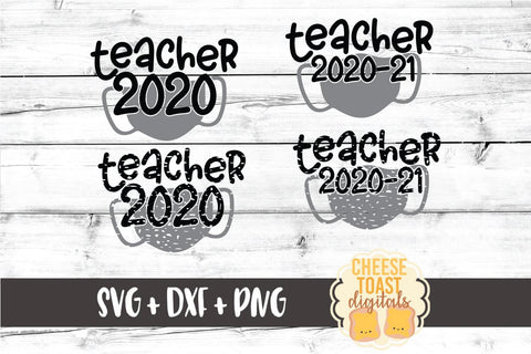 Teacher 2020 - 2021 Mask | School SVG | Solid & Distressed SVG Cheese Toast Digitals 