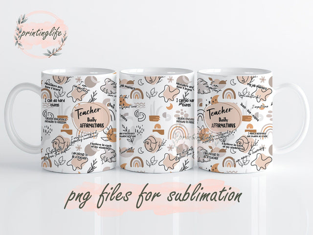 Teacher affirmation Mug Wrap, Teacher life Press Sublimation Png Sublimation PrintingLife 
