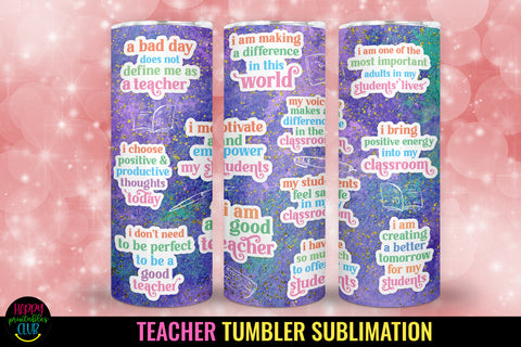 Teacher Affirmation Tumbler Sublimation I 20 Oz Teacher Tumbler PNG Sublimation Happy Printables Club 