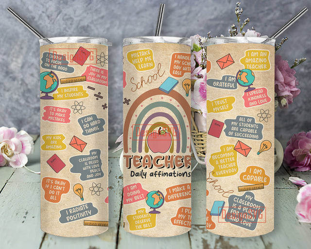 Teacher Affirmations Tumbler Wrap Png, Teacher Appreciation Gifts, Back to School PNG, Teacher Daily Affirmation PNG Sublimation DesignSVG 
