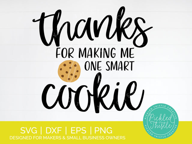 Teacher Appreciation SVG - Thanks For Making Me One Smart SVG Pickled Thistle Creative 