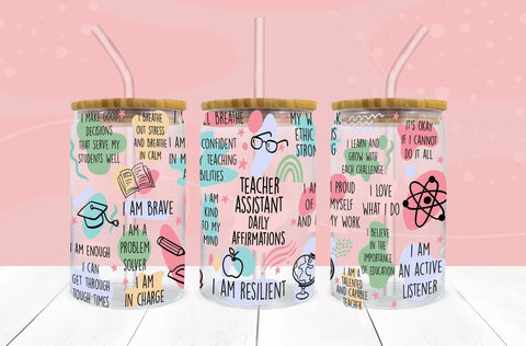 Teacher Assistant Daily Affirmations SVG 16 oz Libbey Glass SVG Freeling Design House 