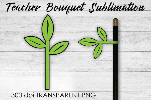 Teacher Bouquet Sublimation | Teacher Pencil Design | Flower Sublimation Sublimation Fly Design 