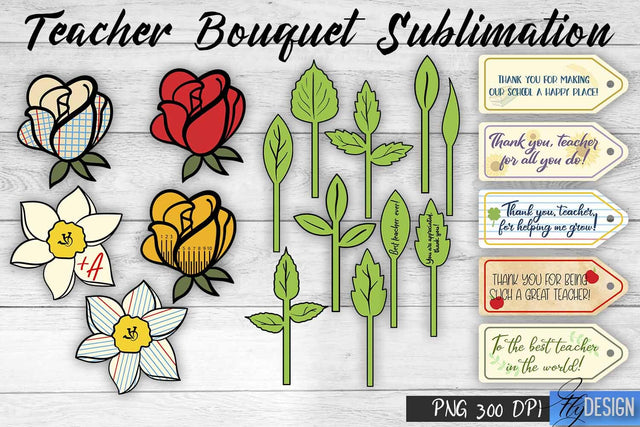 Teacher Bouquet Sublimation | Teacher Pencil Design | Flower Sublimation Sublimation Fly Design 