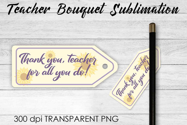 Teacher Bouquet Sublimation | Teacher Pencil Design | Flower Sublimation Sublimation Fly Design 