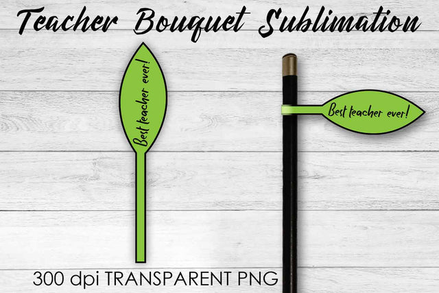 Teacher Bouquet Sublimation | Teacher Pencil Design | Flower Sublimation Sublimation Fly Design 