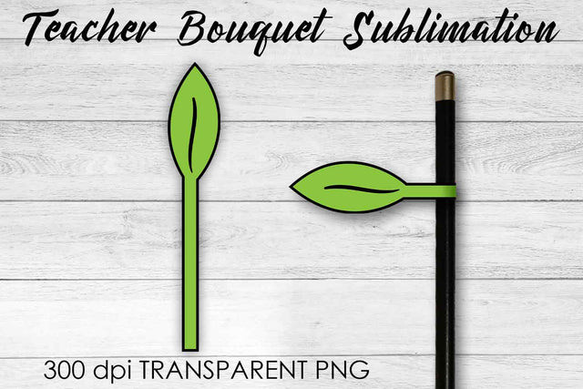 Teacher Bouquet Sublimation | Teacher Pencil Design | Flower Sublimation Sublimation Fly Design 