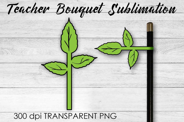 Teacher Bouquet Sublimation | Teacher Pencil Design | Flower Sublimation Sublimation Fly Design 