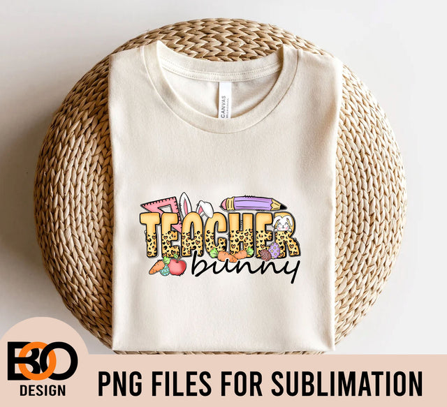 Teacher Bunny Png, Happy Easter Png, Easter Bunny Png, Easter Teacher, Teacher Design, Digital Download Sublimation BOO-design 