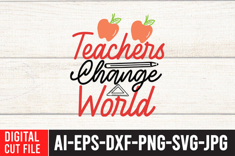 Teacher Change World SVG Design SVG BlackCatsMedia 
