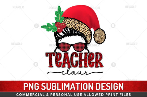 Teacher claus Sublimation Design Sublimation Regulrcrative 