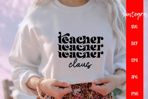 Teacher Claus SVG, Funny Teacher SVG Free For Commercial Use SVG Sintegra 