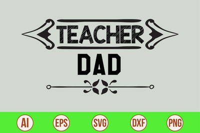 Teacher Dad svg SVG nirmal108roy 