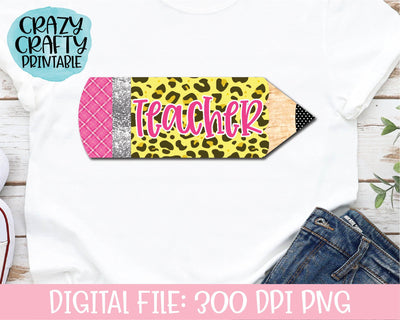 Teacher Floral Leopard Print Pencil | School PNG Printable Sublimation File Sublimation Crazy Crafty Lady Co. 